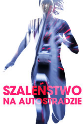 Szaleństwo na autostradzie