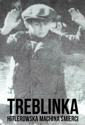 Treblinka: Hitlerowska machina śmierci cały film CDA