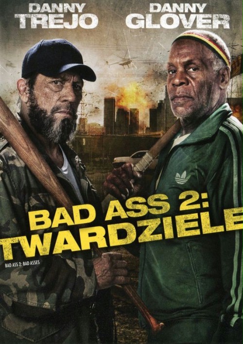 Bad Ass 2: Twardziele