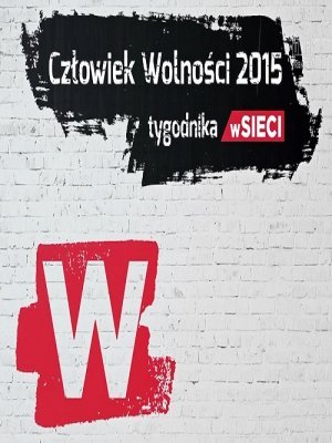 Człowiek Wolności 2015 tygodnika wSieci