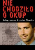 Nie chodziło o okup