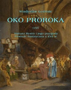 Oko proroka czyli Hanusz Bystry i jego przygody zalukaj online