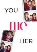 You Me Her