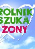 Rolnik szuka żony