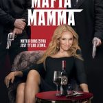 Mafia Mamma cda vider