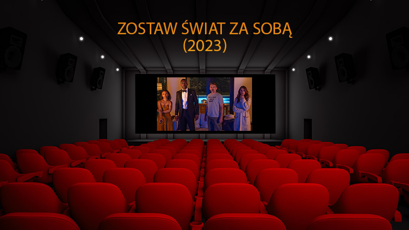 Zostaw świat za sobą cały film cda